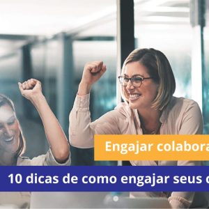 Engajamento-online-Confira-10-dicas-para-engajar-colaboradores