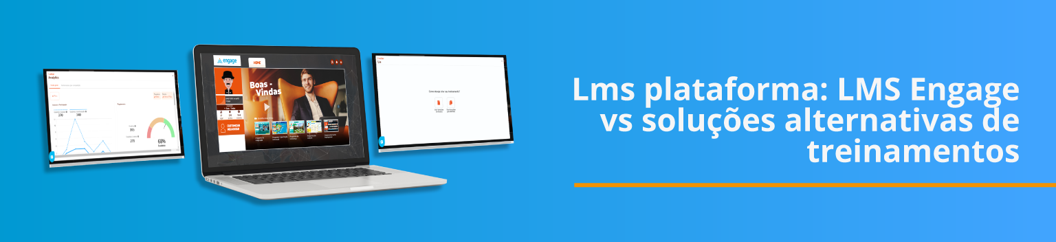 Lms plataforma: LMS Engage vs soluções alternativas de treinamentos
