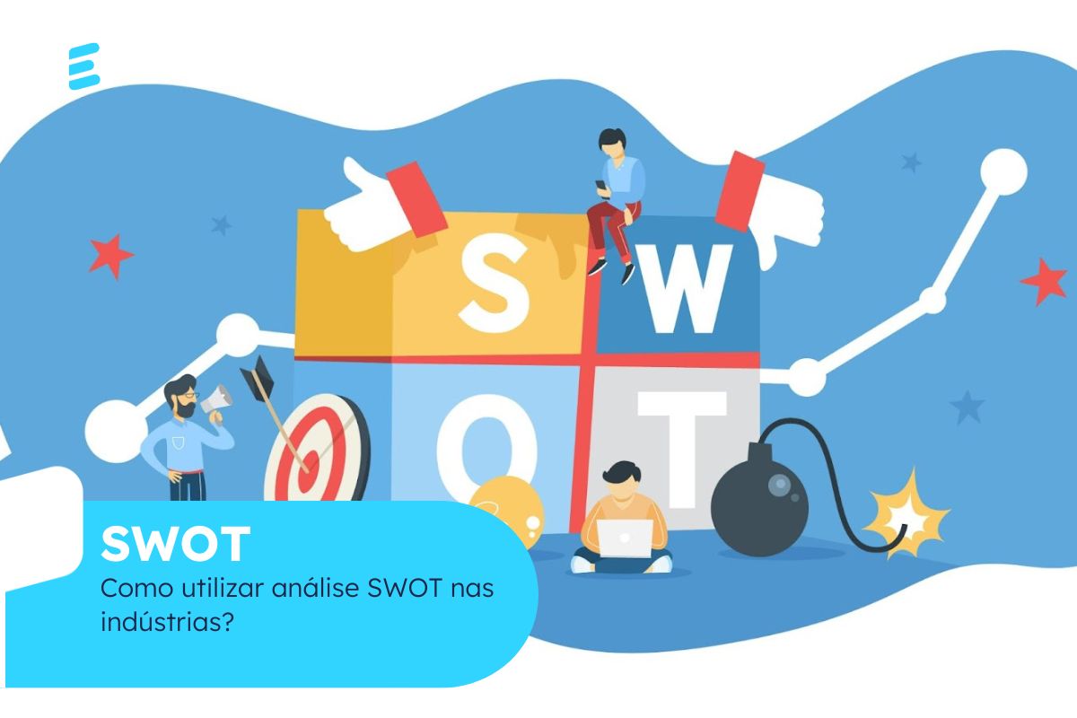 Como utilizar análise SWOT nas indústrias?